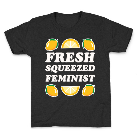 Fresh Squeezed Feminist Kids T-Shirt