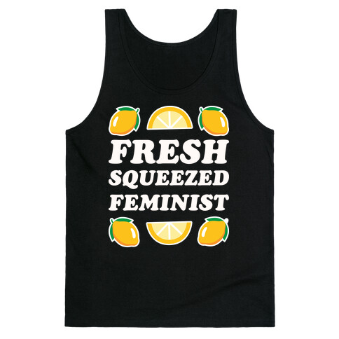 Fresh Squeezed Feminist Tank Top