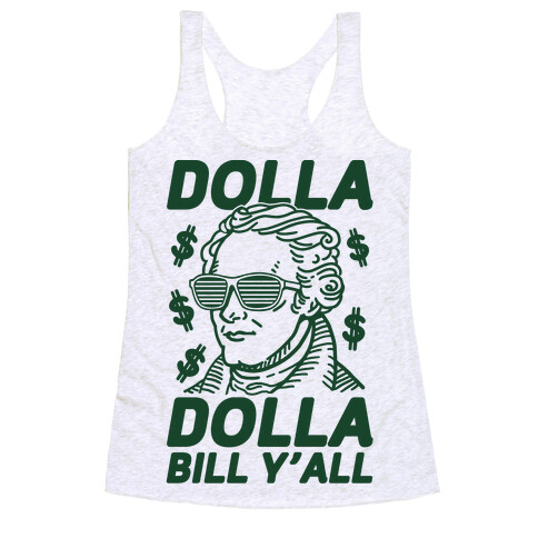 Dolla Dolla Bill Y'all Racerback Tank Top