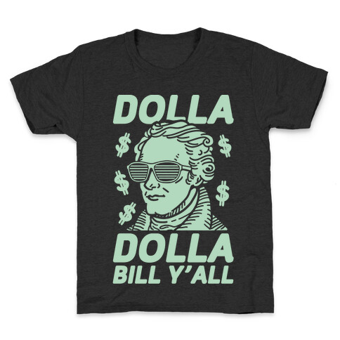 Dolla Dolla Bill Y'all Kids T-Shirt