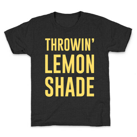 Throwin' Lemon Shade Parody Kids T-Shirt
