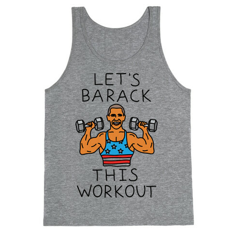 Let's Barack This Workout Tank Top