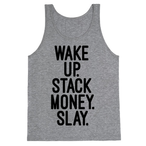 Wake Up Stack Money Slay Tank Top