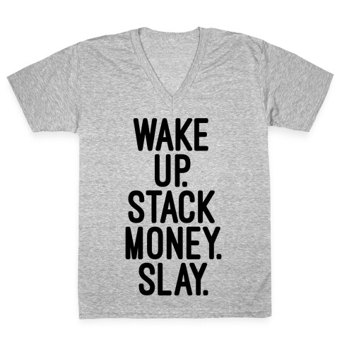 Wake Up Stack Money Slay V-Neck Tee Shirt