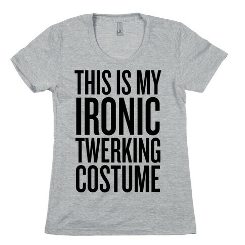 Ironic Twerking Costume Womens T-Shirt
