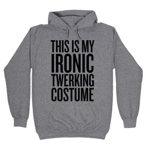 Ironic Twerking Costume Hooded Sweatshirt