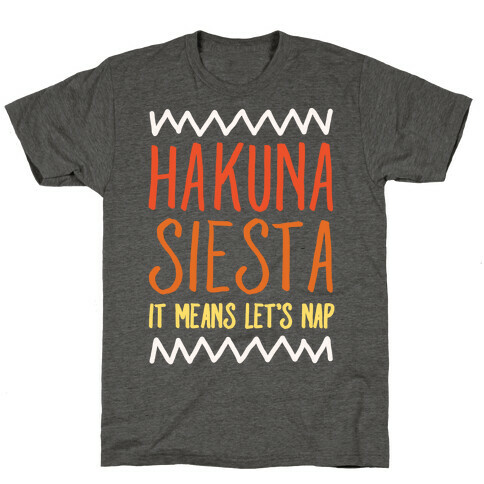 Hakuna Siesta Parody T-Shirt