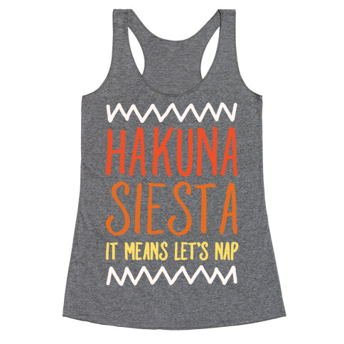 Hakuna Siesta Parody Racerback Tank Top