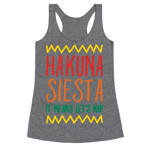 Hakuna Siesta Parody Racerback Tank Top