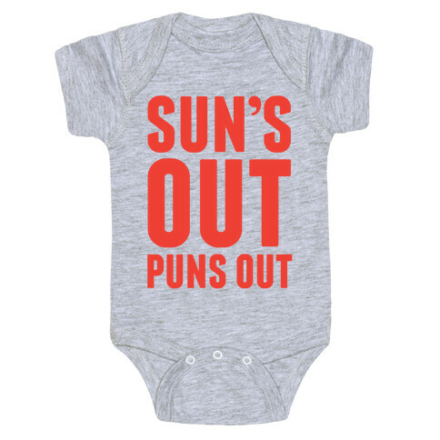Suns Out Puns Out Baby One-Piece