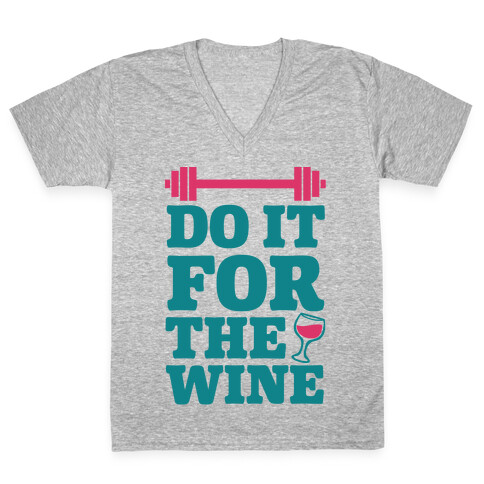 Do It For The Wine V-Neck Tee Shirt