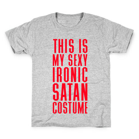 This Is My Sexy Ironic Satan Costume Kids T-Shirt