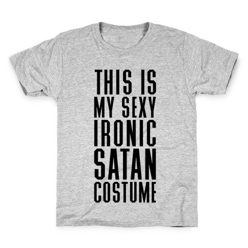 This Is My Sexy Ironic Satan Costume Kids T-Shirt