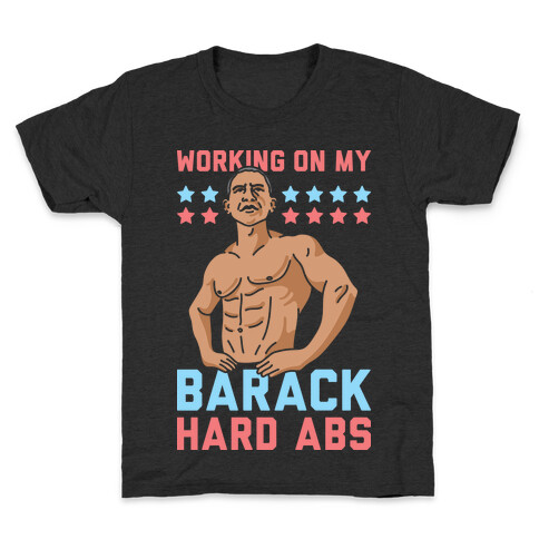 Working On My Barack Hard Abs Kids T-Shirt