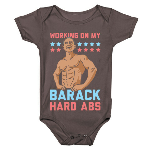 Working On My Barack Hard Abs Baby One-Piece