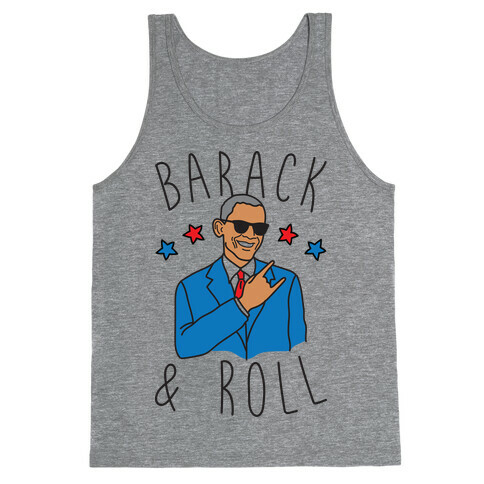 Barack and Roll Tank Top