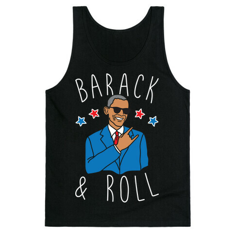 Barack and Roll Tank Top