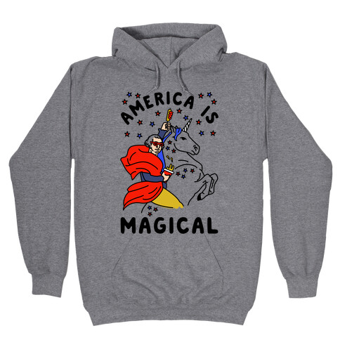 America Is Magical Hooded Sweatshirt