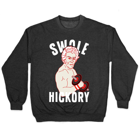 Swole Hickory Pullover