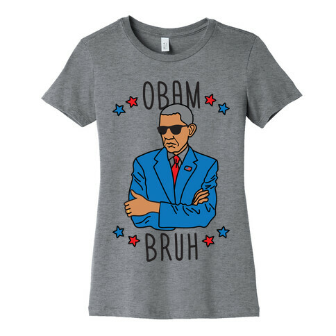 ObamBRUH Womens T-Shirt
