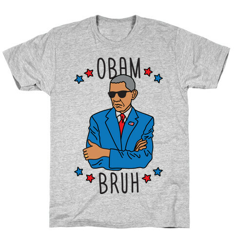 ObamBRUH T-Shirt