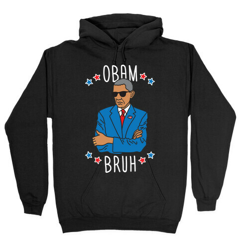 ObamBRUH Hooded Sweatshirt