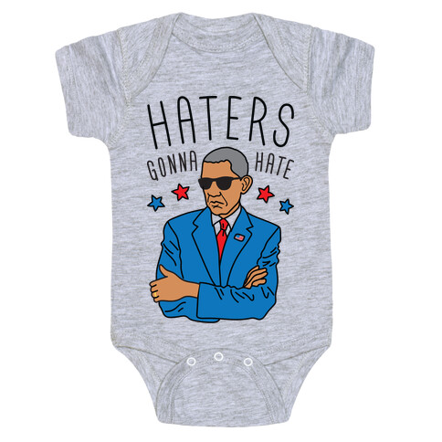 Obama - Haters Gonna Hate Baby One-Piece