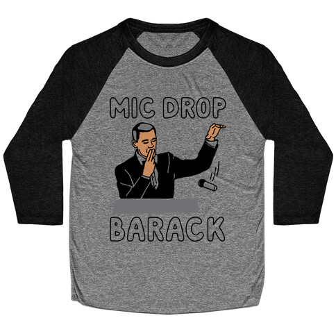 Mic Drop Barack Baseball Tee