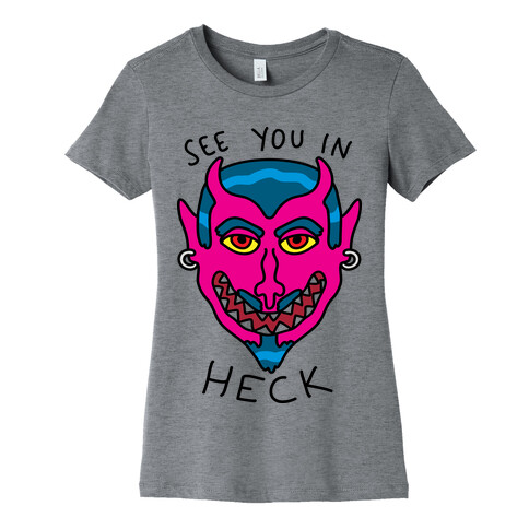 See You In Heck Womens T-Shirt