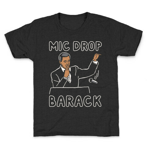 Mic Drop Barack Kids T-Shirt