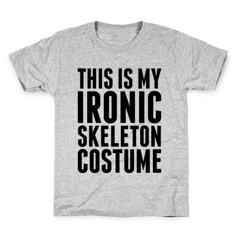 Ironic Skeleton Costume Kids T-Shirt