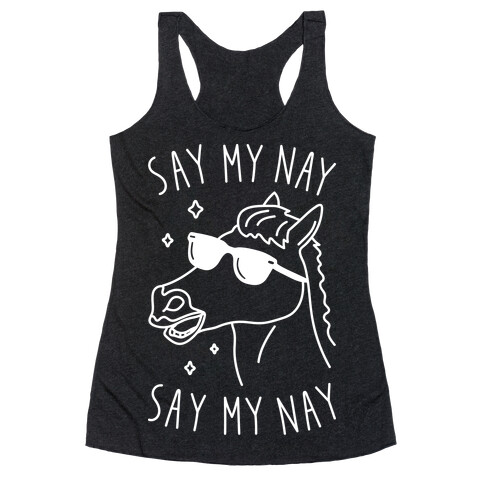 Say My Nay Racerback Tank Top