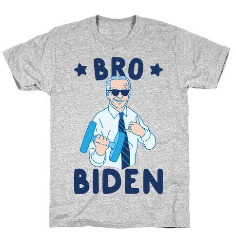 Bro Biden T-Shirt