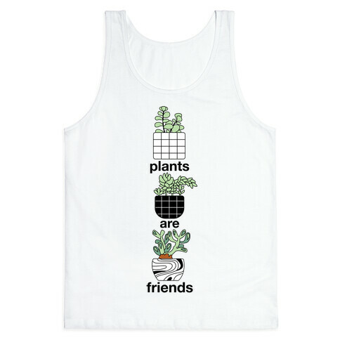 Plants Are Friends Tank Top