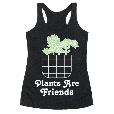 Plants are Friends Racerback Tank Top