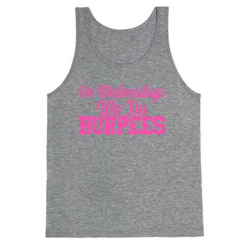 On Wednesdays We Do Burpees Tank Top