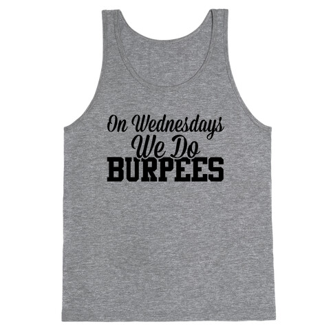 On Wednesdays We Do Burpees Tank Top