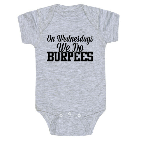 On Wednesdays We Do Burpees Baby One-Piece