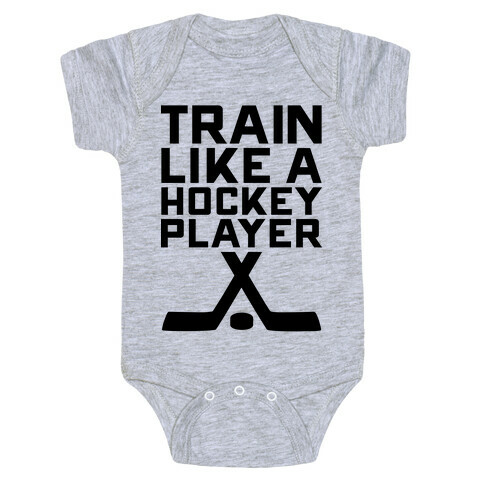 Train Like a Hockey Player Baby One-Piece