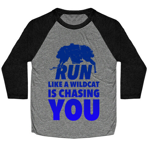 Run Like Wildcat is Chasing You Baseball Tee