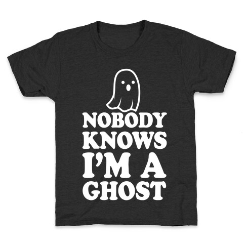 Nobody Knows I'm A Ghost Kids T-Shirt