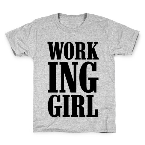 Working Girl Kids T-Shirt