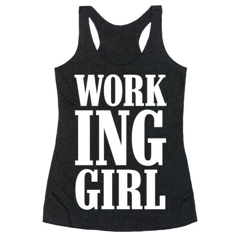 Working Girl Racerback Tank Top