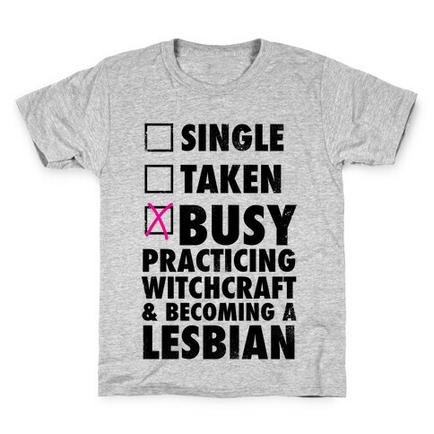 Busy Practicing Witchcraft & Becoming A Lesbian (Vintage) Kids T-Shirt