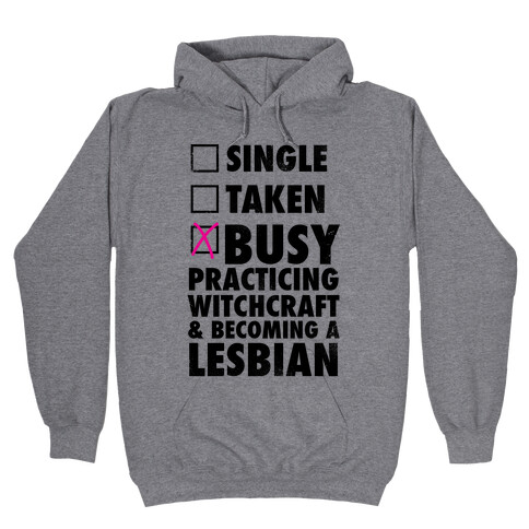 Busy Practicing Witchcraft & Becoming A Lesbian (Vintage) Hooded Sweatshirt