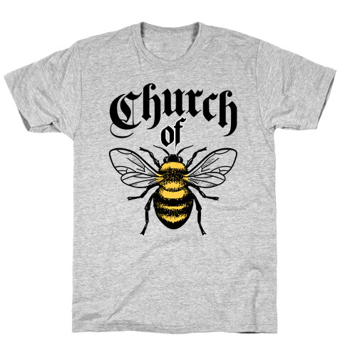 Church Of Bee T-Shirt