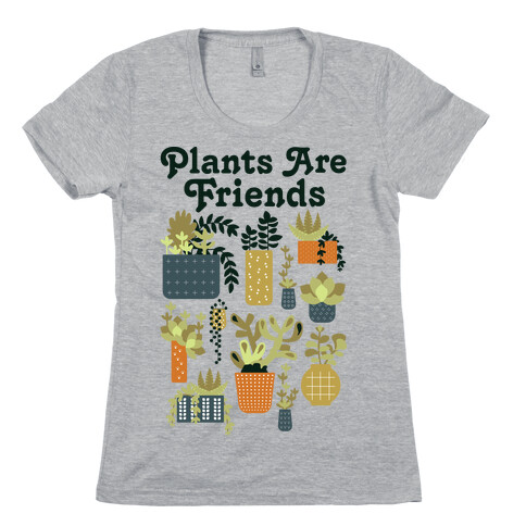 Plants Are Friends Retro Womens T-Shirt