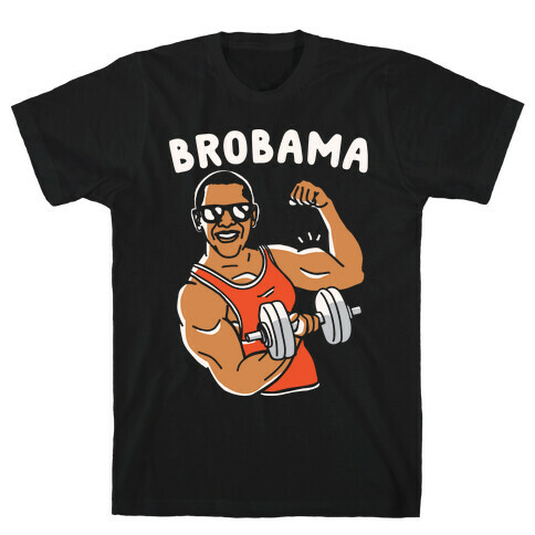 Brobama T-Shirt