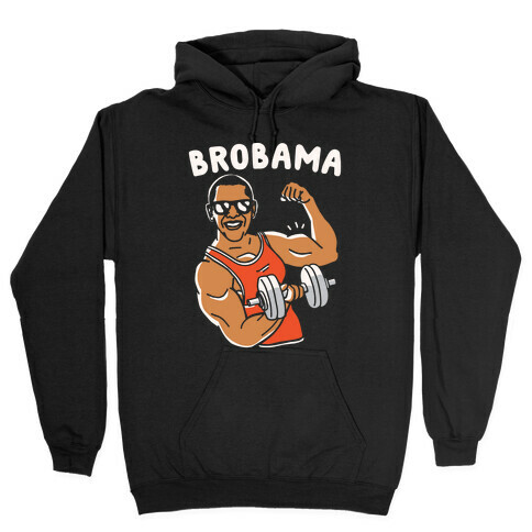 Brobama Hooded Sweatshirt