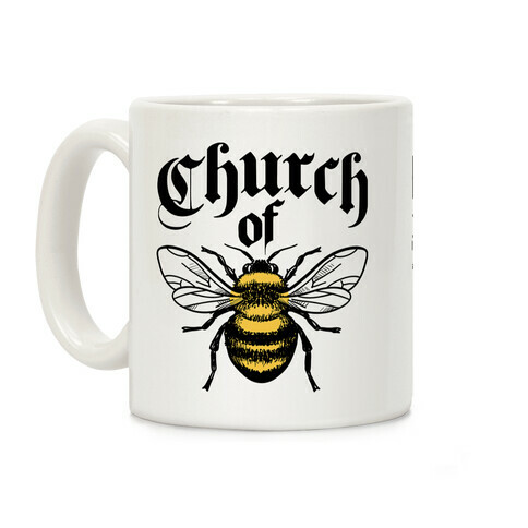 Church Of Bee Coffee Mug